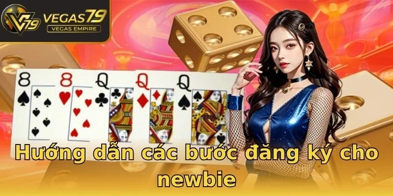 Hướng dẫn các bước đăng ký cho newbie