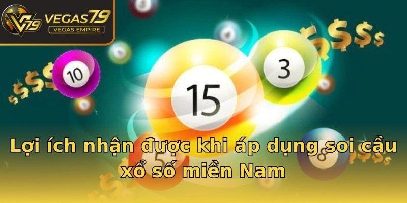Lợi ích nhận được khi áp dụng soi cầu xổ số miền Nam