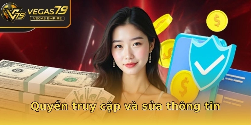 Quyền truy cập và sửa thông tin