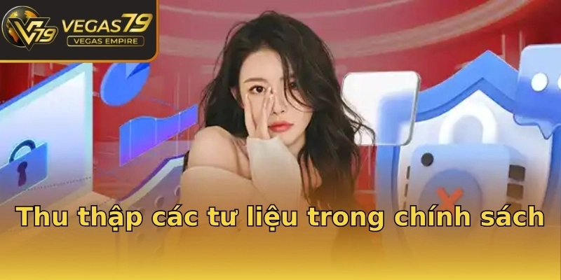 Thu thập các tư liệu trong chính sách